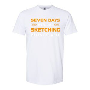 Seven Days Without Sketching For Sketching Lover Drawing Gift Softstyle CVC T-Shirt