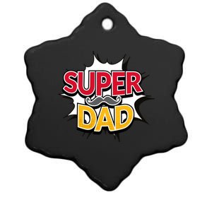 Super Dad With Moustache Fathers Day Ceramic Star Ornament