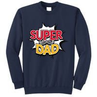 Super Dad With Moustache Fathers Day Sweatshirt