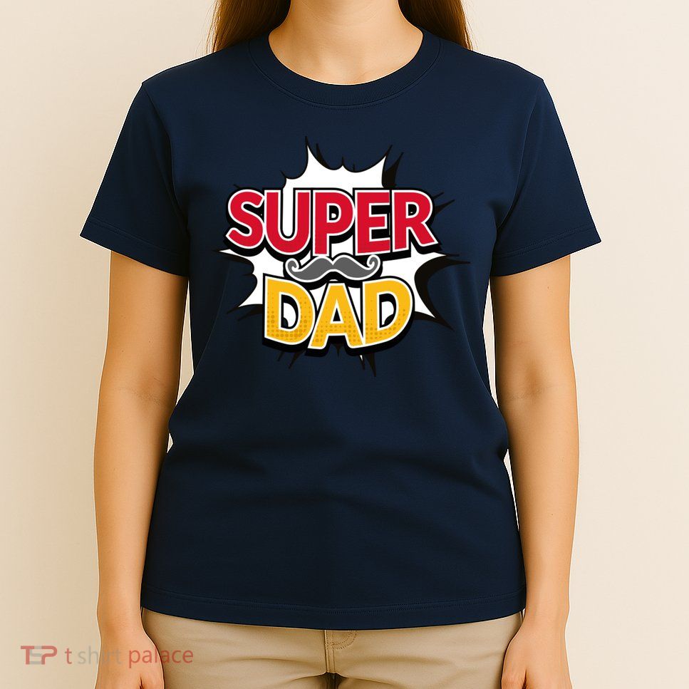 Super Dad With Moustache Fathers Day T-Shirt