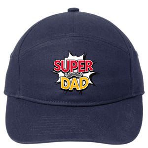 Super Dad With Moustache Fathers Day 7-Panel Snapback Hat