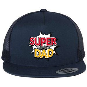 Super Dad With Moustache Fathers Day Flat Bill Trucker Hat