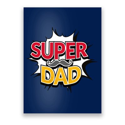 Super Dad With Moustache Fathers Day Poster