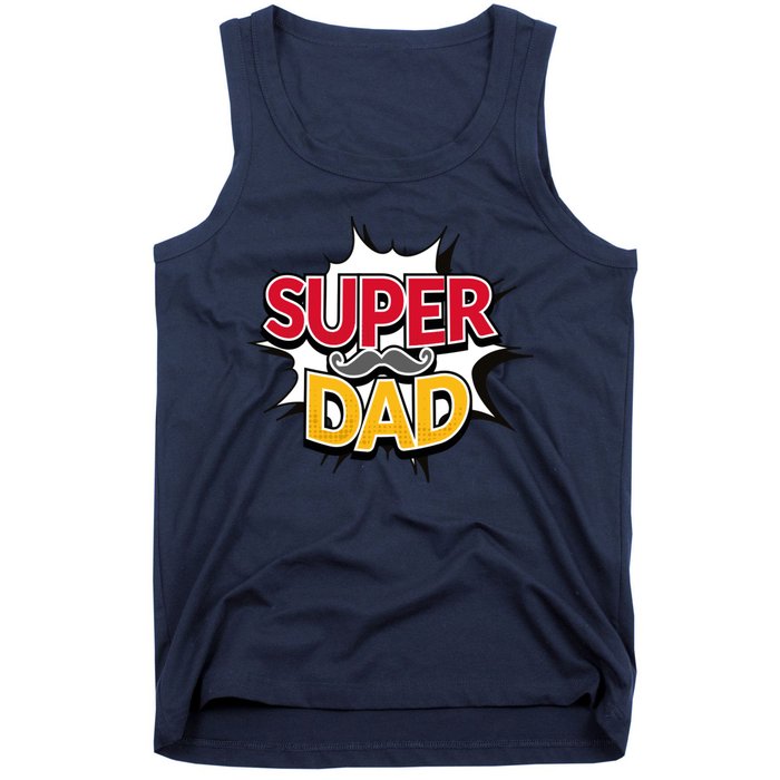 Super Dad With Moustache Fathers Day Tank Top