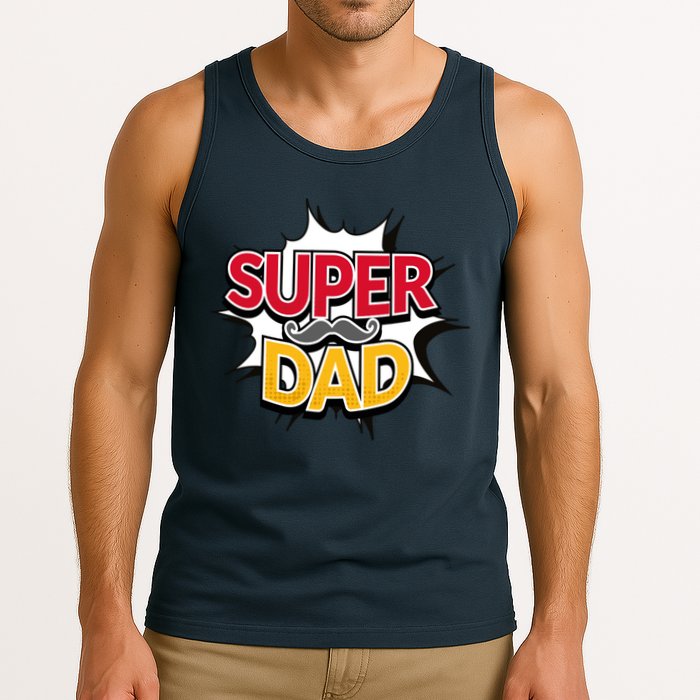 Super Dad With Moustache Fathers Day Tank Top
