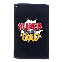 Super Dad With Moustache Fathers Day Golf Towel
