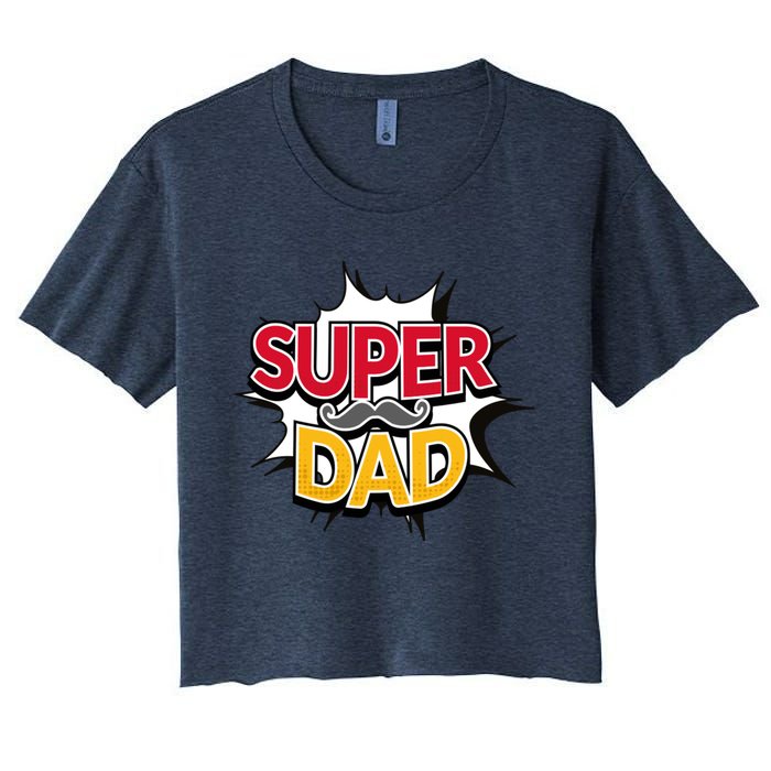 Super Dad With Moustache Fathers Day Crop Top