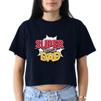 Super Dad With Moustache Fathers Day Crop Top