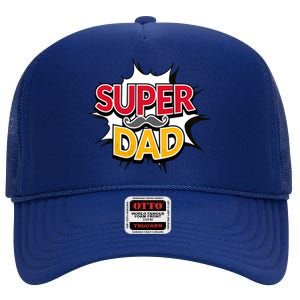 Super Dad With Moustache Fathers Day High Crown Mesh Back Trucker Hat