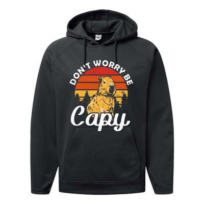 Sunset Dont Worry Be Capy Cute Capybara Performance Fleece Hoodie