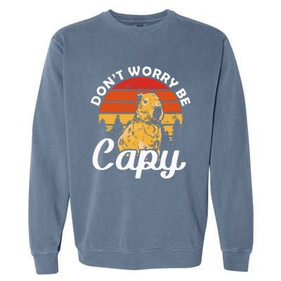 Sunset Dont Worry Be Capy Cute Capybara Garment-Dyed Sweatshirt