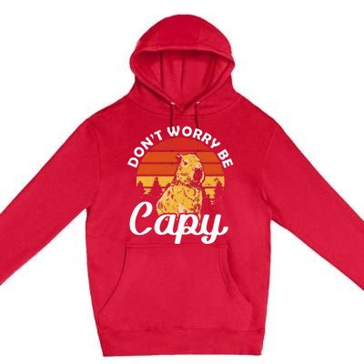 Sunset Dont Worry Be Capy Cute Capybara Premium Pullover Hoodie