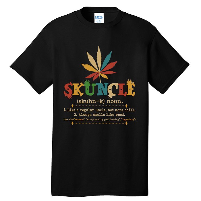 Skuncle Definition Weed Gifts For Uncle,Marijuana Leaf Stoner Uncle Tall T-Shirt