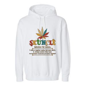 Skuncle Definition Weed Gifts For Uncle,Marijuana Leaf Stoner Uncle Garment-Dyed Fleece Hoodie