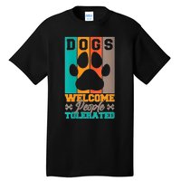 S Dogs Welcome People Tolerated V Neck Tall T-Shirt