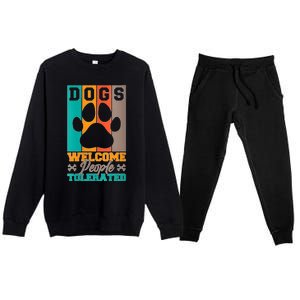 S Dogs Welcome People Tolerated V Neck Premium Crewneck Sweatsuit Set