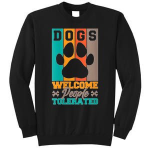 S Dogs Welcome People Tolerated V Neck Tall Sweatshirt