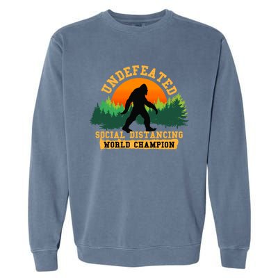 Social Distancing World Champion tee Funny Bigfoot tee Garment-Dyed Sweatshirt