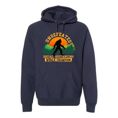 Social Distancing World Champion tee Funny Bigfoot tee Premium Hoodie