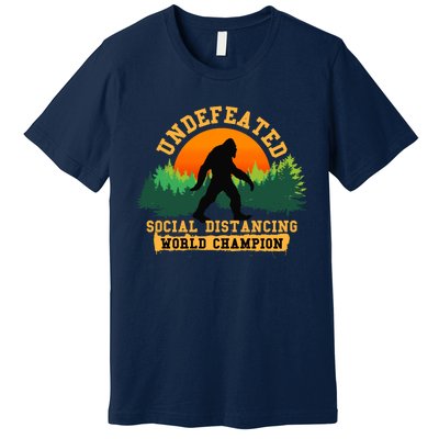 Social Distancing World Champion tee Funny Bigfoot tee Premium T-Shirt