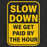 Slow Down We Get Paid By The Hour Funny Laborers Labor Day Microfiber Hand Towel