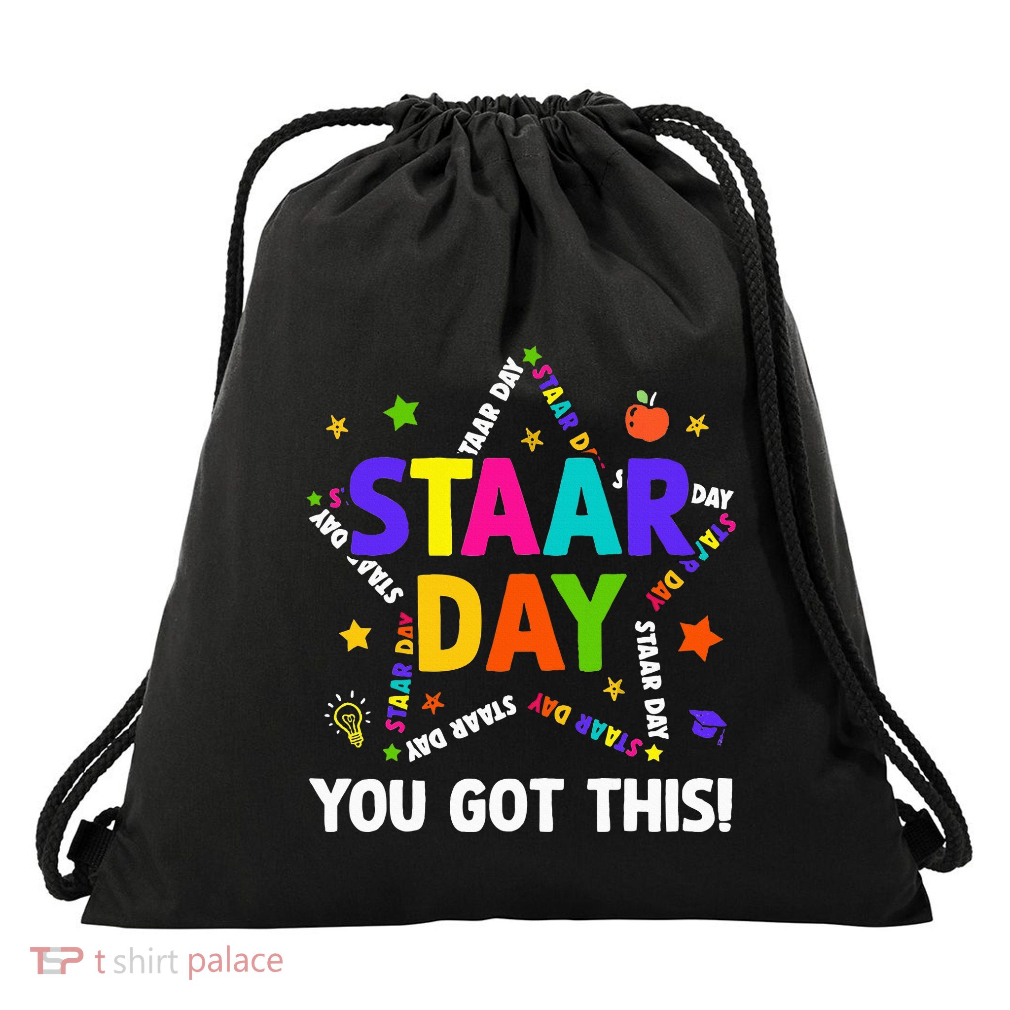Staar Day You Got This Test Testing Day Teacher Drawstring Bag