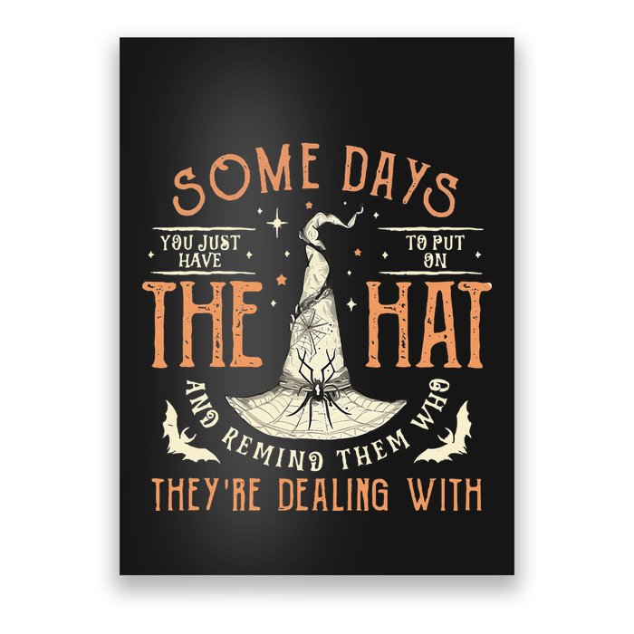 Some Days You Just Have To Put On The Hat Poster