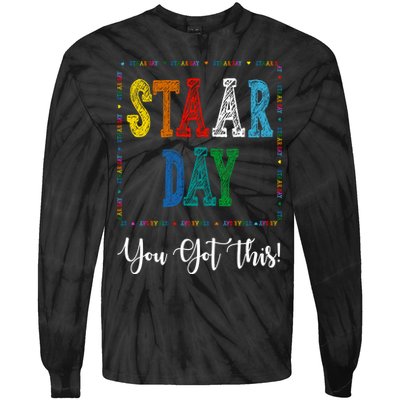Staar Day You Got This Testing Teacher Motivational Tie-Dye Long Sleeve Shirt