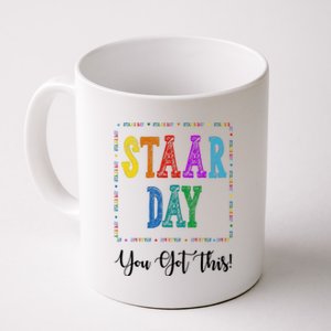 Staar Day You Got This Testing Teacher Motivational Coffee Mug