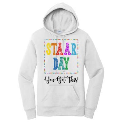 Staar Day You Got This Testing Teacher Motivational Women's Pullover Hoodie