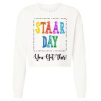 Staar Day You Got This Testing Teacher Motivational Cropped Pullover Crew