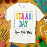 Staar Day You Got This Testing Teacher Motivational Kids T-Shirt