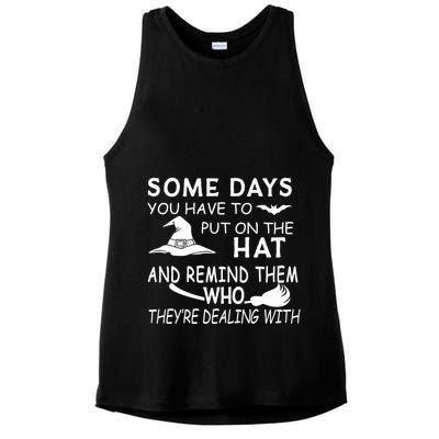Some Days You Have To Put On The Hat, Halloween Design Ladies PosiCharge Tri-Blend Wicking Tank