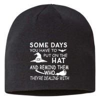 Some Days You Have To Put On The Hat, Halloween Design Sustainable Beanie