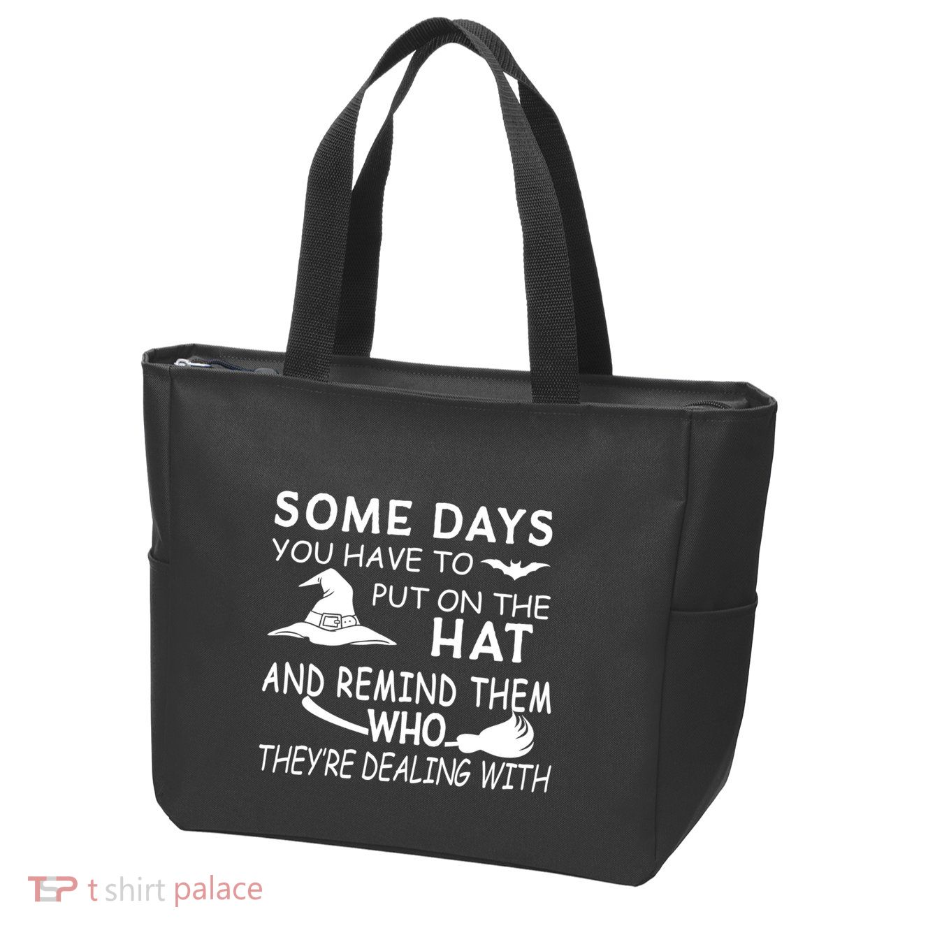 Some Days You Have To Put On The Hat, Halloween Design Zip Tote Bag