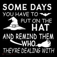 Some Days You Have To Put On The Hat, Halloween Design Zip Tote Bag
