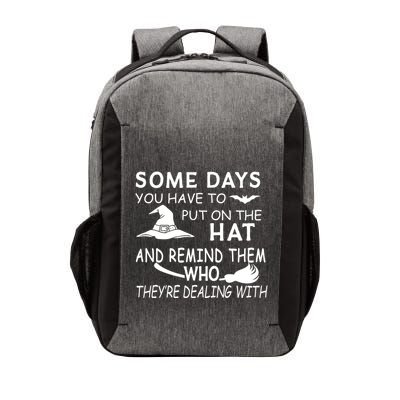 Some Days You Have To Put On The Hat, Halloween Design Vector Backpack