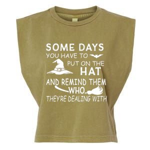 Some Days You Have To Put On The Hat, Halloween Design Garment-Dyed Women's Muscle Tee