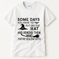 Some Days You Have To Put On The Hat, Halloween Design Tall T-Shirt