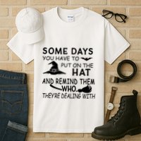 Some Days You Have To Put On The Hat, Halloween Design Tall T-Shirt