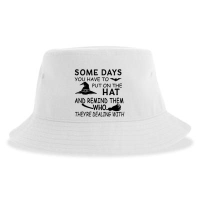 Some Days You Have To Put On The Hat, Halloween Design Sustainable Bucket Hat