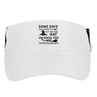 Some Days You Have To Put On The Hat, Halloween Design Adult Drive Performance Visor