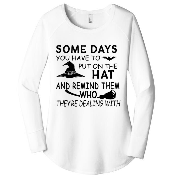 Some Days You Have To Put On The Hat, Halloween Design Women's Perfect Tri Tunic Long Sleeve Shirt