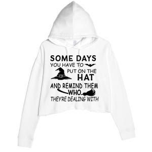 Some Days You Have To Put On The Hat, Halloween Design Crop Fleece Hoodie