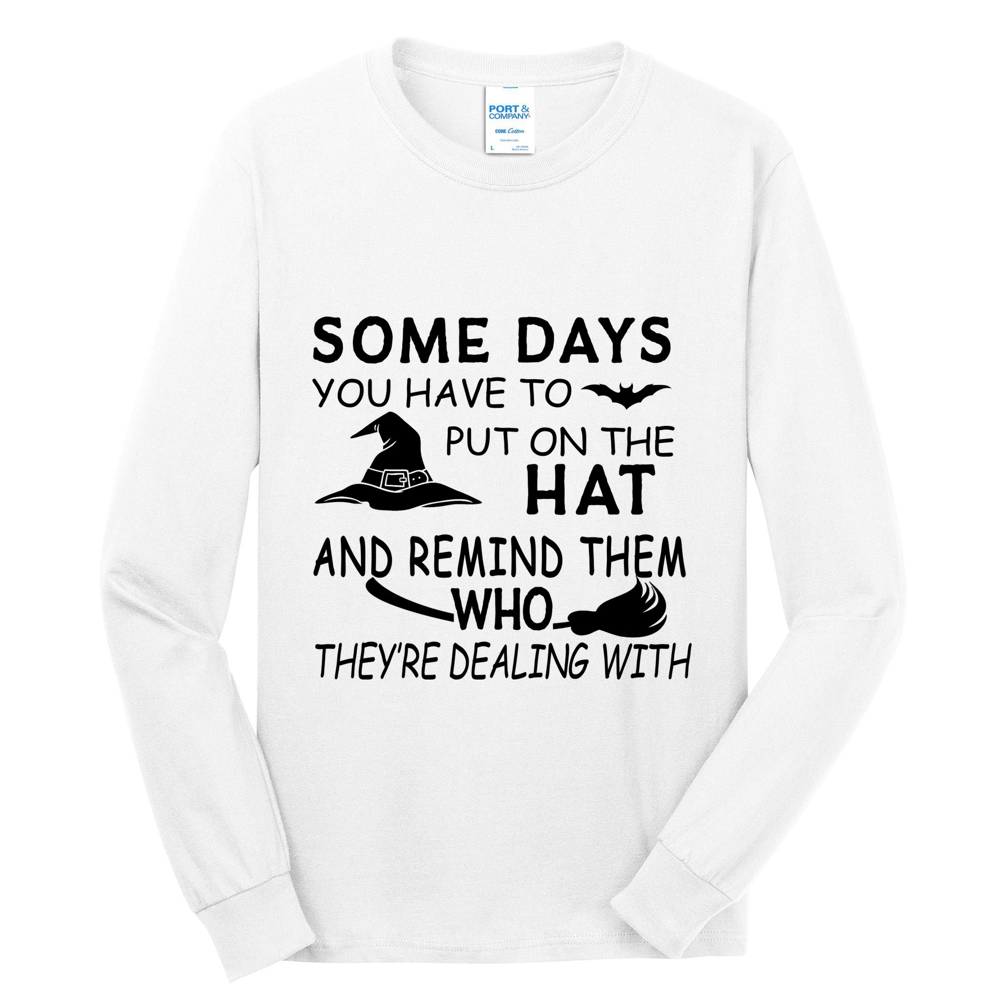 Some Days You Have To Put On The Hat, Halloween Design Tall Long Sleeve T-Shirt