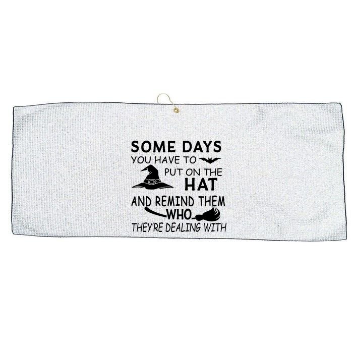 Some Days You Have To Put On The Hat, Halloween Design Large Microfiber Waffle Golf Towel