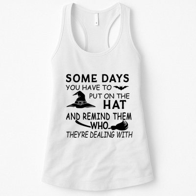 Some Days You Have To Put On The Hat, Halloween Design Womens Tank Top