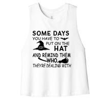 Some Days You Have To Put On The Hat, Halloween Design Women's Racerback Cropped Tank