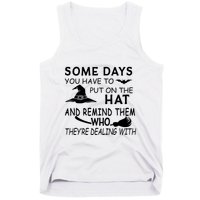 Some Days You Have To Put On The Hat, Halloween Design Tank Top