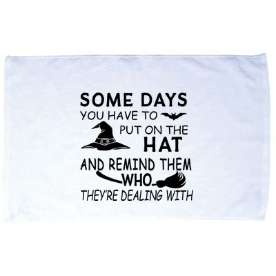 Some Days You Have To Put On The Hat, Halloween Design Microfiber Hand Towel